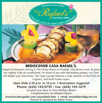 Casa Rafael's Restaurant- Ad Proof - Los Cabos Magazine Issue 20 - Cabo San Lucas