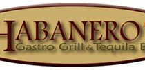 Habanero’s Gastro Grill and Tequila Bar