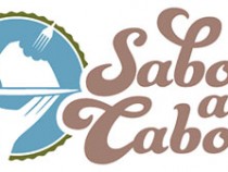 Sabor a Cabo – The Flavors of Cabo